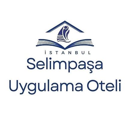 Selimpasa Uygulama Oteli Silivri Dış mekan fotoğraf